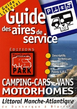 Capa do artigo Guide Des Aires De Services; Camping-Cars-Vans Motorhomes ;Littoral Manche Atlantique