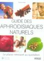 Guide Des Aphrodisiaques Naturels - Preview