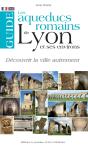 Guide Des Aqueducs Romains De Lyon - Preview