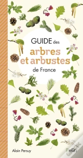 Guide Des Arbres Et Arbustes De France (Édition 2011)