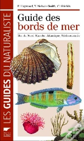 Guide Des Bords De Mer ; Mer Du Nord, Manche, Atlantique ; Méditerrannée