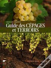 Guide Des Cépages Et Terroirs