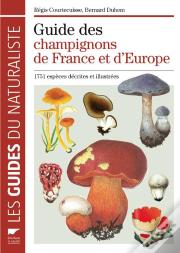 Guide Des Champignons De France Et D'Eur