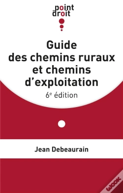 Capa do artigo Guide Des Chemins Ruraux Et Chemins D'Exploitation (6e Édition)