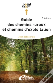 Guide Des Chemins Ruraux Et Chemins D'Exploitation 7ème Édition