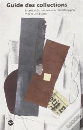 Guide  Des Collections ; Musée D'Art Moderne De Lille Métropole, Villeneuve D'Ascq