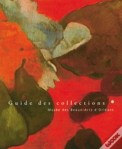 Capa do artigo Guide Des Collections ; Musée Des Beaux-Arts D'Orléans