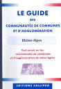 Guide Des Communautés De Communes Et D'Agglomération Rhône-Alpes ; Tout Savoir Sur Les Communautés De Communes Et D'Agglomération De Votre Région - Preview