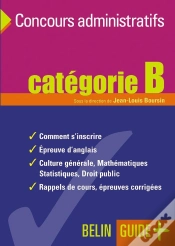 Capa do artigo Guide Des Concours Administratifs Catégorie B : Catégorie B