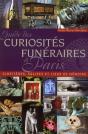 Guide Des Curiosités Funéraires À Paris - Preview