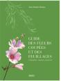 Guide Des Fleurs Coupées Et Des Feuillages ; Connaître, Choisir, Conserver - Preview