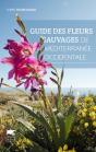 Guide Des Fleurs Sauvages De Méditerranée Occidentale - Preview