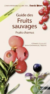 Capa do artigo Guide Des Fruits Sauvages Comestibles Et Toxiques ; Fruits Charnus