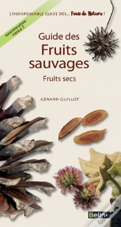 Capa do artigo Guide Des Fruits Sauvages ; Fruits Secs