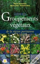 Guide Des Groupements Végétaux De La Région Parisienne