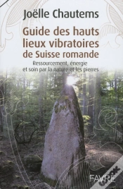 Capa do artigo Guide Des Hauts Lieux Vibratoires De Suisse Romande