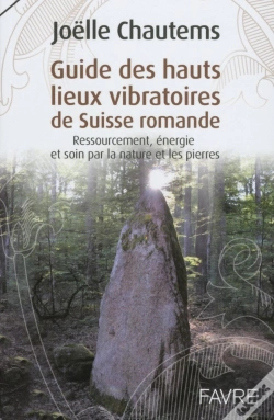 Capa do artigo Guide Des Hauts Lieux Vibratoires De Suisse Romande