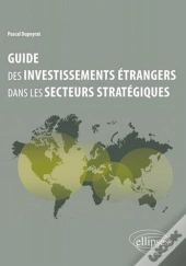 Guide Des Investissements Étrangers Dans Les Secteurs Stratégiques