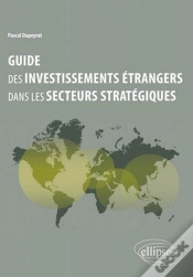 Capa do artigo Guide Des Investissements Étrangers Dans Les Secteurs Stratégiques