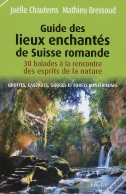 Capa do artigo Guide Des Lieux Enchantés De Suisse Romande