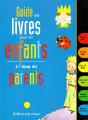Guide Des Livres Pour Les Enfants A L'Usage Des Parents - Preview