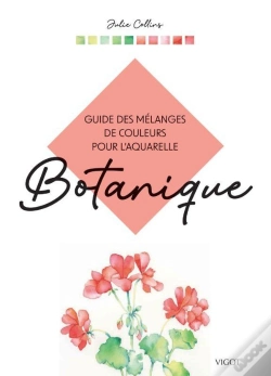 Capa do artigo Guide Des Mélanges De Couleurs Pour L'Aquarelle : Botanique