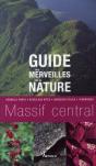 Guide Des Merveilles De La Nature ; Massif Central - Preview