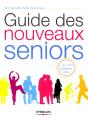 Guide Des Nouveaux Séniors + De 1500 Adresses Utiles - Preview