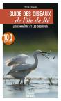 Guide Des Oiseaux De L'Île De Ré : Les Connaître Et Les Observer : 100 Espèces - Preview
