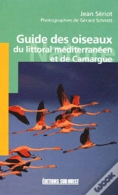 Guide Des Oiseaux Du Littoral Méditerranéen Et De Camargue