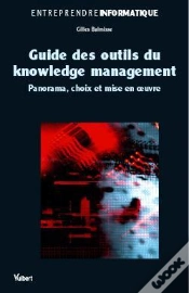 Capa do artigo Guide Des Outils Du Knowledge Management ; Panorama, Choix Et Mise En Oeuvre