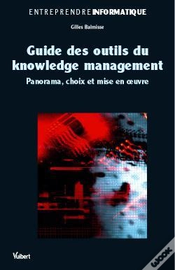 Capa do artigo Guide Des Outils Du Knowledge Management ; Panorama, Choix Et Mise En Oeuvre