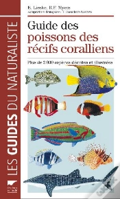 Capa do artigo Guide Des Poissons Des Récifs Coralliens ; Plus De 2000 Espèces Décrites Et Illustrées