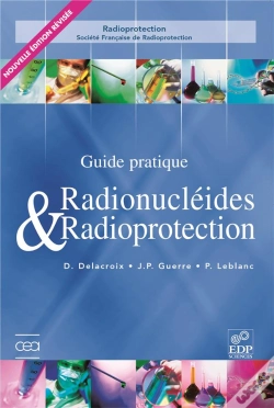 Capa do artigo Guide Des Radionucleides Et De Radioprotection (Edition 2006)