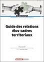 Guide Des Relations Élus-Cadres Territoriaux (2e Édition) - Preview