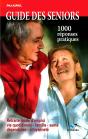 Guide Des Seniors ; 1000 Réponses Pratiques - Preview