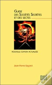 Guide Des Societes Secretes Et Des Sectes