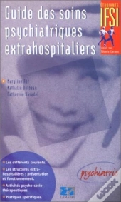 Guide Des Soins Psychiatriques En Milieu Extra-Hospitalier