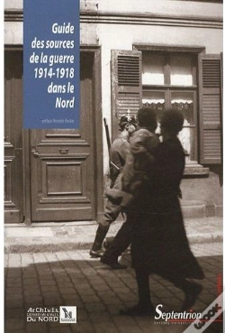 Capa do artigo Guide Des Sources De La Guerre 1914-1918 Dans Le Nord