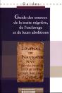 Guide Des Sources De La Traite Négrière, De L'Esclavage Et De Leurs Abolitions - Preview
