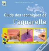 Guide Des Techniques De L'Aquarelle