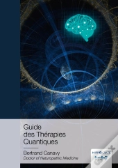Guide Des Thérapies Quantiques