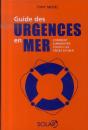 Guide Des Urgences En Mer ; Comment Surmonter Toutes Les Crises En Mer - Preview