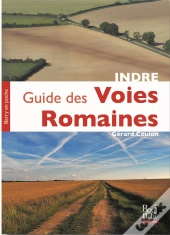 Guide Des Voies Romaines De L Indre