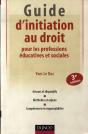 Guide D'Initiation Au Droit Pour Les Professions Éducatives Et Sociales (3e Édition) - Preview