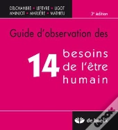Guide D'Observation Des 14 Besoins De L'Être Humain (3e Édition)