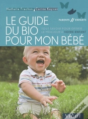 Capa do artigo Guide Du Bio Pour Bébé ; Tout Savoir Pour Offrir Le Meilleur À Votre Enfant
