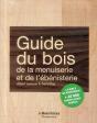 Guide Du Bois De La Menuiserie Et De L'Ebenisterie - Preview