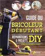 Guide Du Bricoleur Débutant ; Réparations & Projets Diy - Preview