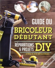 Capa do artigo Guide Du Bricoleur Débutant ; Réparations & Projets Diy